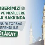 Peygamber Efendimiz (s.a.v) Nasıl Bir İnsandı?