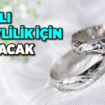 Hayırlı Bir Evlilik İçin Dua