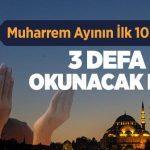 muharrem-ayinin-ilk-10-gununde-3-defa-okunacak-dua-dinisohbeti.net