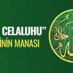 celle-celaluhu-ifadesinin-manasi-nedir-dinisohbeti.net