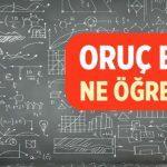 Oruç Bize Ne Öğretir?