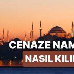 Cenaze Namazı Nasıl Kılınır