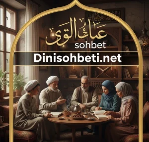 Tadili Sohbet Dini Sohbeti
