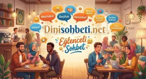 Eğlenceli Sohbet Dinisohbeti.net