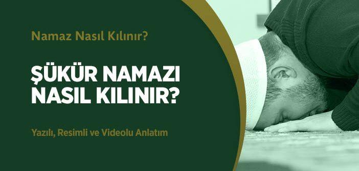 Şükür Namazı Nasıl Kılınır?