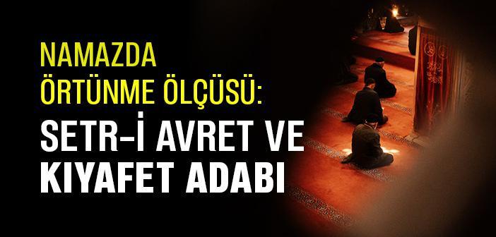 Namazda Setri Avretin Ölçüsü