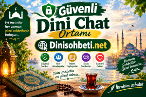 Güvenli Dini Chat Ortamı
